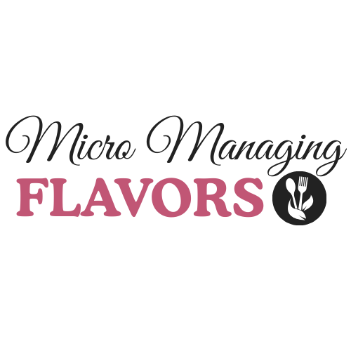 Micromanaging Flavors- Simple ingredients, comforting meals, and food stories you’ll actually crave.